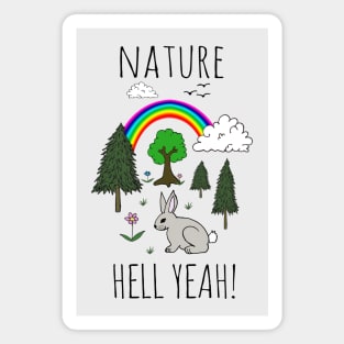 NATURE, HELL YEAH! Magnet